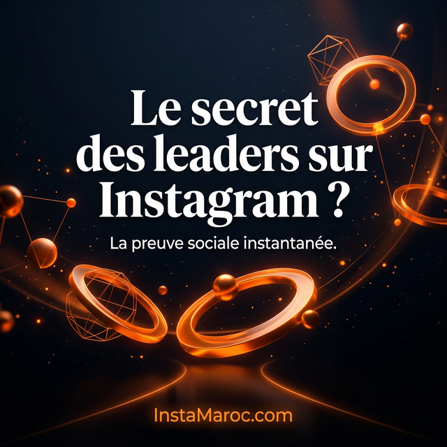 Le secret des leaders sur Instagram — InstaMaroc