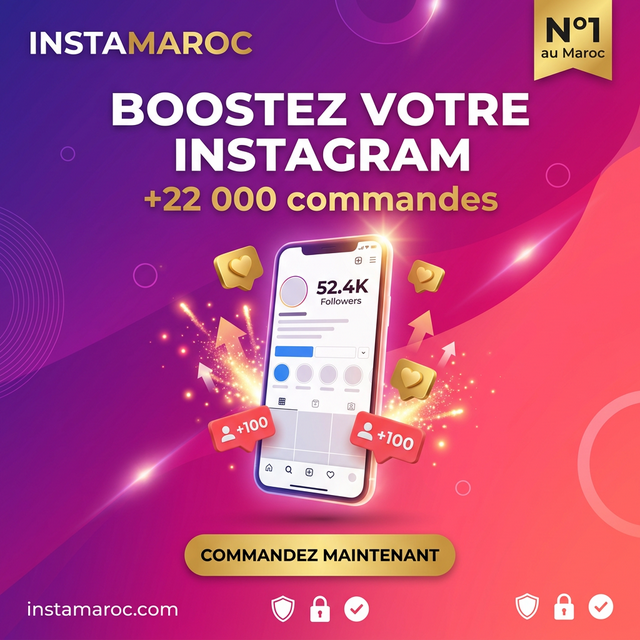 Boostez votre Instagram +22000 commandes — InstaMaroc